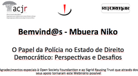 Primeiro seminário formativo sobre Direitos Humanos aplicados à Justiça Criminal na Província de Sofala, com o tema ″O Papel da Polícia no Estado de Direito Democrático. Perspectiva e Desafios″.